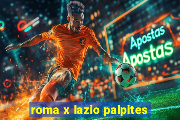 roma x lazio palpites